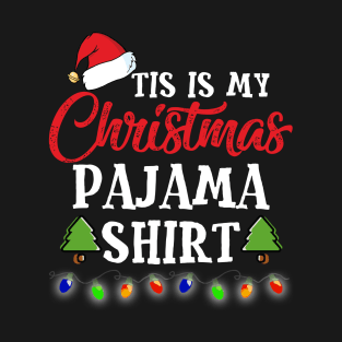 This Is My Christmas Pajama Christmas Family Matching PJs T-Shirt