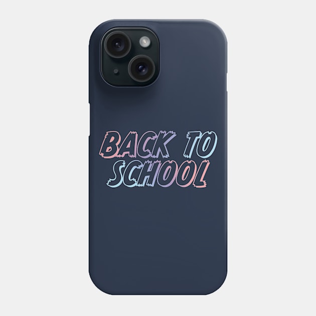 Back to School Gradient Typography Phone Case by snapoutofit