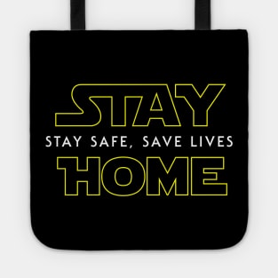 Stay Home Stay Safe Tote