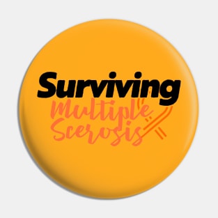 Surviving Multiple Sclerosis Pin