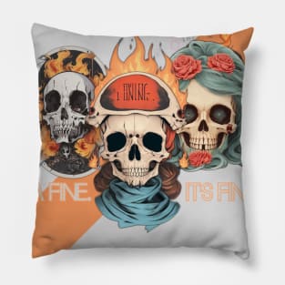 I'm fine. It's fine. Everything is fine. Pillow