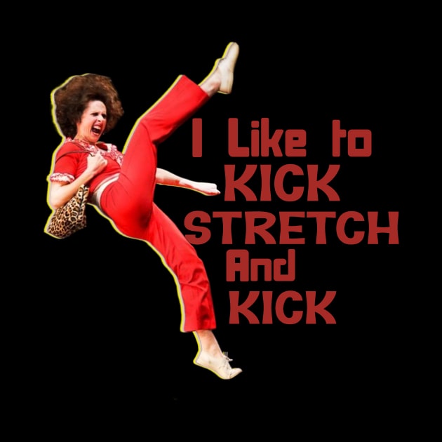 Sally Omalley - i like to kick stretch and kick by Distoproject