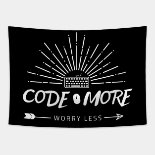 "Code more worry less" Tapestry