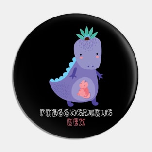 Preggosaurus Rex Awesome T shirt For Pregnant People Pin