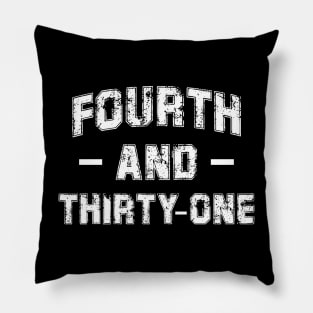 Fourth And Thirty One Alabama Pillow