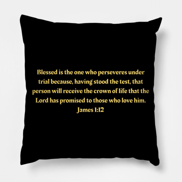 Bible Verse James 1:12 Pillow by Prayingwarrior