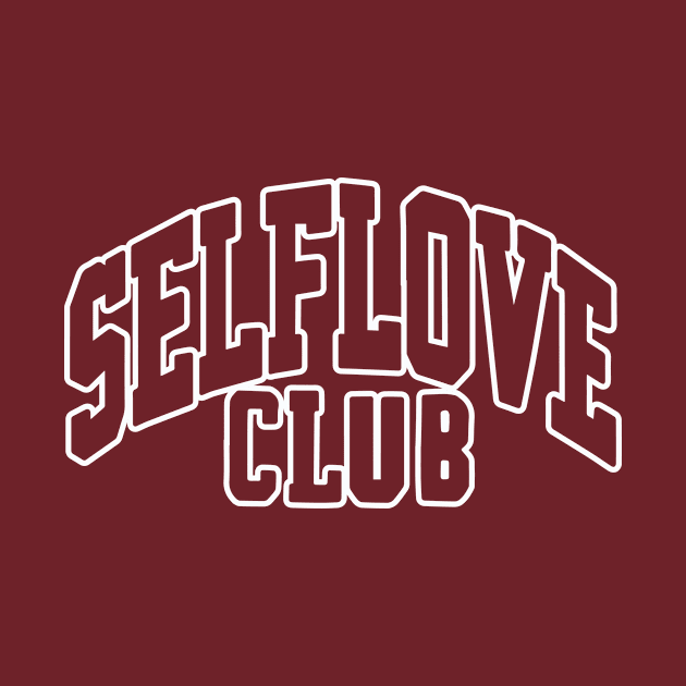 Self Love Club by Taylor Thompson Art