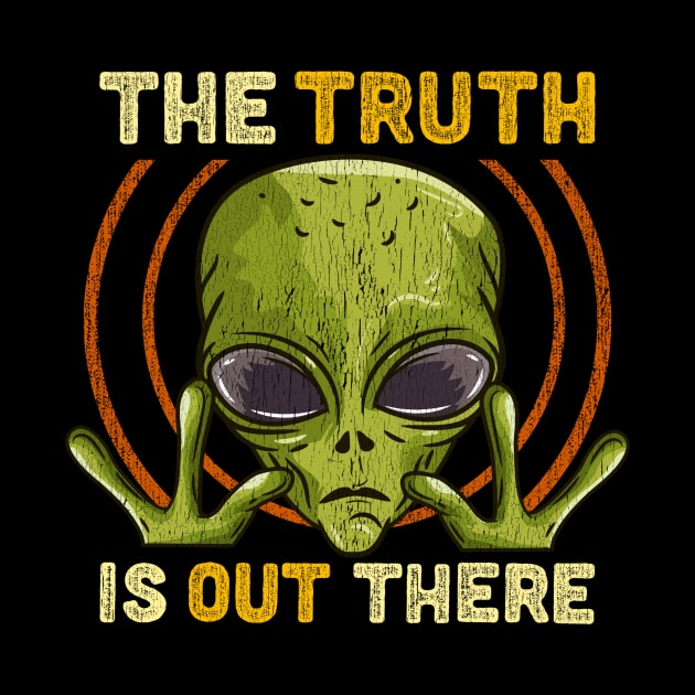 The Truth Is Out There - Martian Alien Gift by biNutz