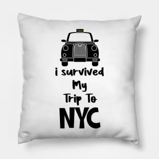 I survived My Trip To NYC Pillow
