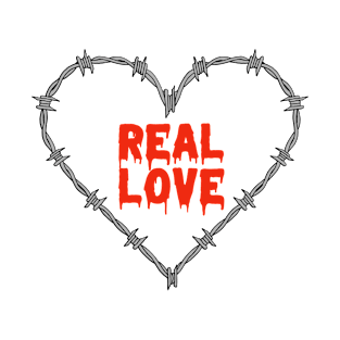 Barbed Wire Heart with Real Love Bloody lettering T-Shirt