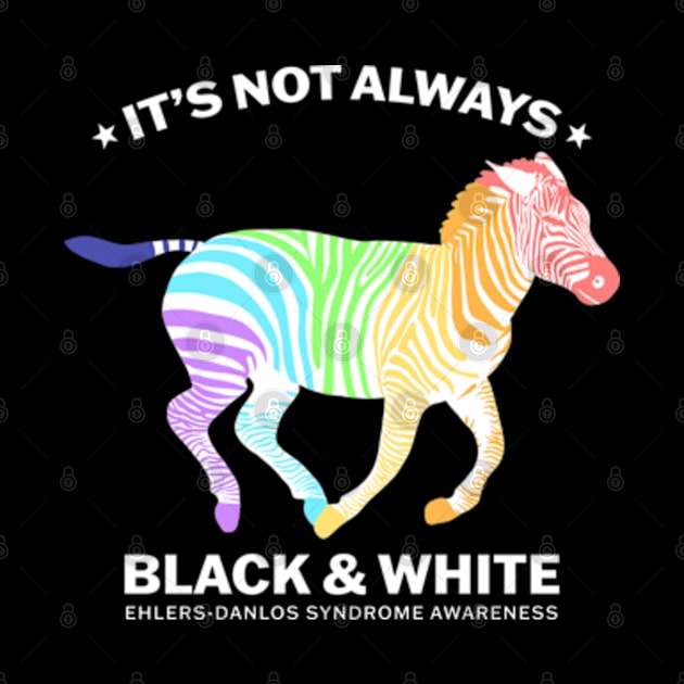 Ehlers Danlos Syndrome It's Not Always Black And White by Jesabee Designs