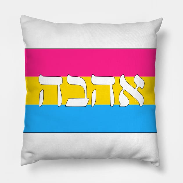 Ahava - Love (Pan Pride Flag) Pillow by dikleyt