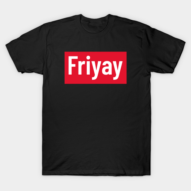 Funny white 'Friyay' text with a red background - Friyay - T-Shirt