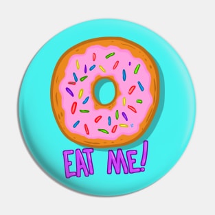 Donut Eat Me! Pin