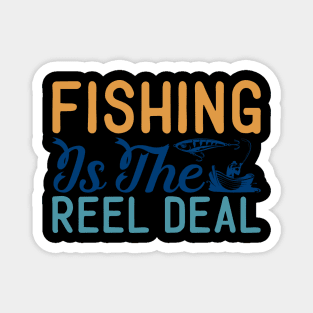 fishing is the reel deal Magnet