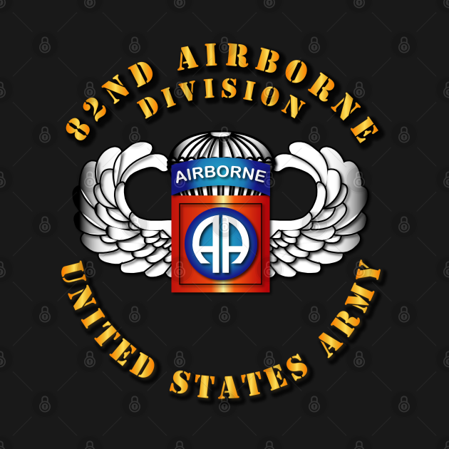 82nd Airborne Division Ssi Wings Military T Shirt Teepublic