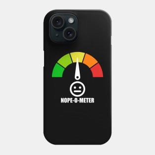 Meter Series - NOPE-O-METER 2 - Nope Icons - Gauge Level 4 - NOPE - 4B Phone Case