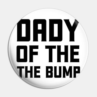 dady of the bump Pin