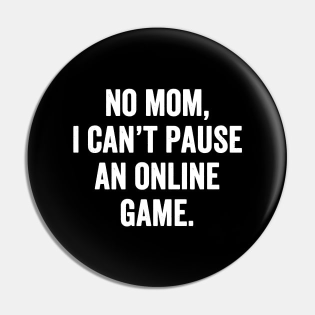 No mom I can't pause an online game Pin by captainmood