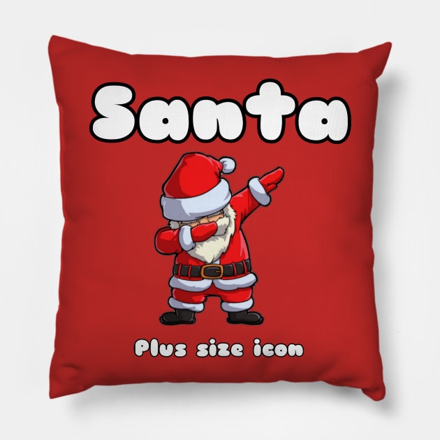 Santa is plus size Pillow by Lilith Fury