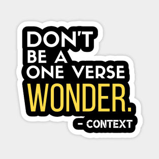 Don't be a one verse wonder. - Context Magnet