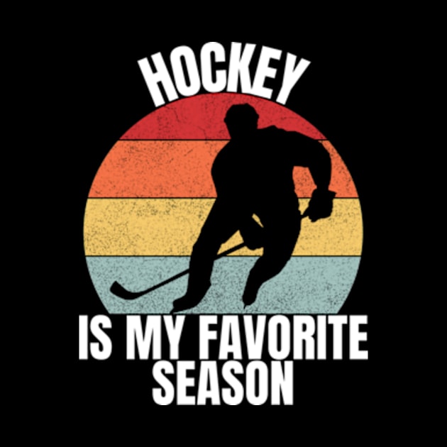 Hockey Is My Favorite Season For Boys, Girls, Mens, women by madara art1