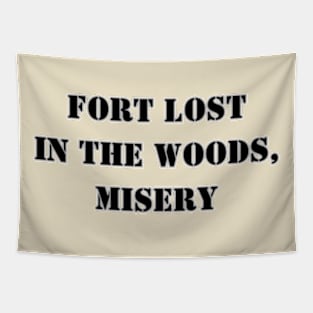 Fort Lost in the Woods, Misery / Fort Leonard Wood, Missouri Tapestry