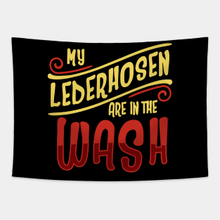My Lederhosen Are In The Wash'  Beer Lederhosen Tapestry
