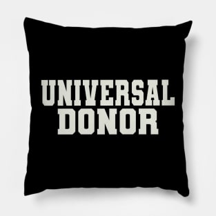 Universal Donor Word Pillow