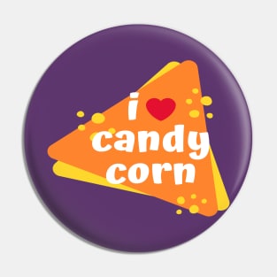 Halloween gift - I love candy corn Pin