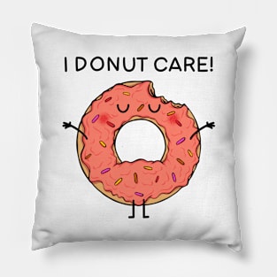 I donut care! Pillow