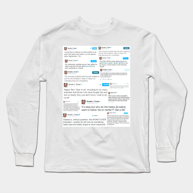 Tweets Of Trump Merchandise Trump Funny Gifts Long Sleeve T Shirt Teepublic