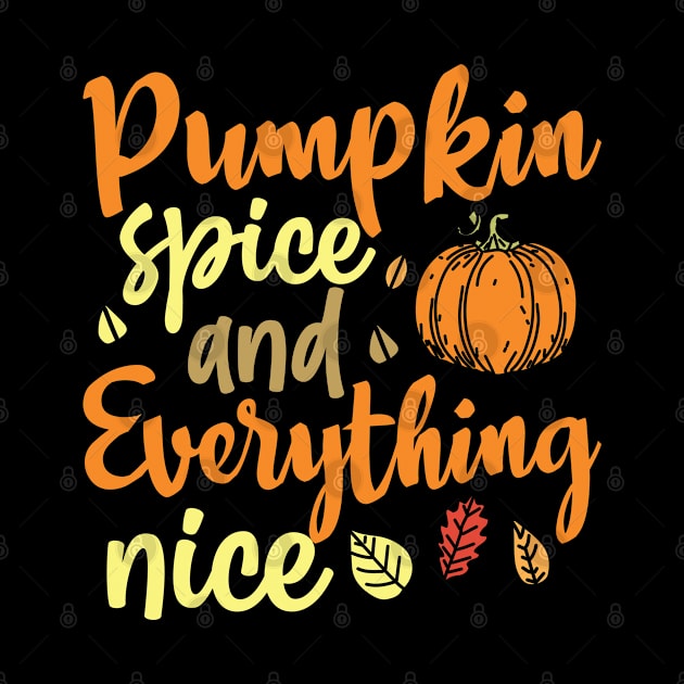 Pumpkin Spice and Everything Nice by BramCrye