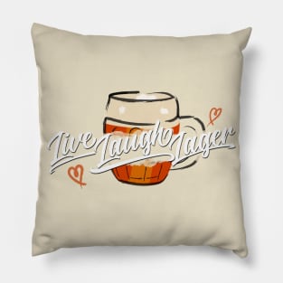 Live. Laugh. Lager. Pillow