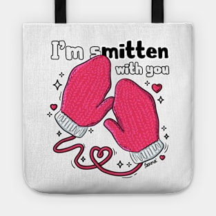 I'm smitten with you mittens and affection pun Tote