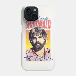 Michael McDonald / 70s Retro Aesthetic Fan Art Design Phone Case