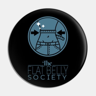 The Flat Belly Society Pin