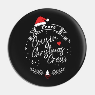 Crazy cousin christmas crew Pin