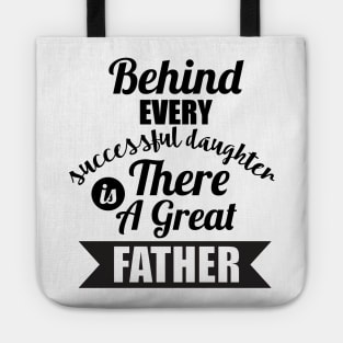 Behind Every Successful Daughter Tote