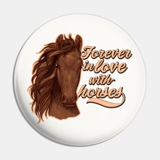 Forever In Love With Horses Pin