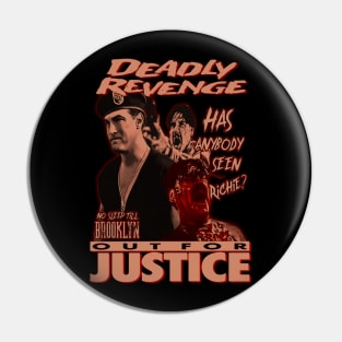 Out For Justice, Vintage Action, (Version 2) Pin