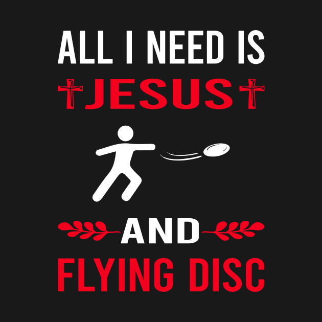 I Need Jesus And Flying Disc by Good Day