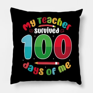 MY TEACHER survived 100 DAYS OF ME Pillow