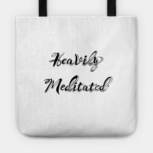 'Heavily Meditated' lettering. Tote