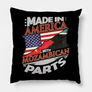 Made In America With Mozambican Parts - Gift for Mozambican From Mozambique Pillow