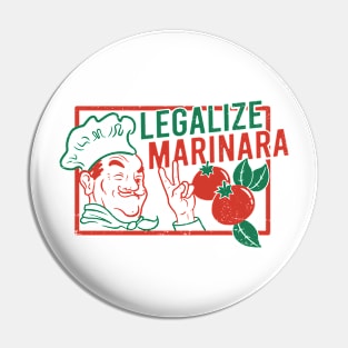 Legalize Marinara Pin