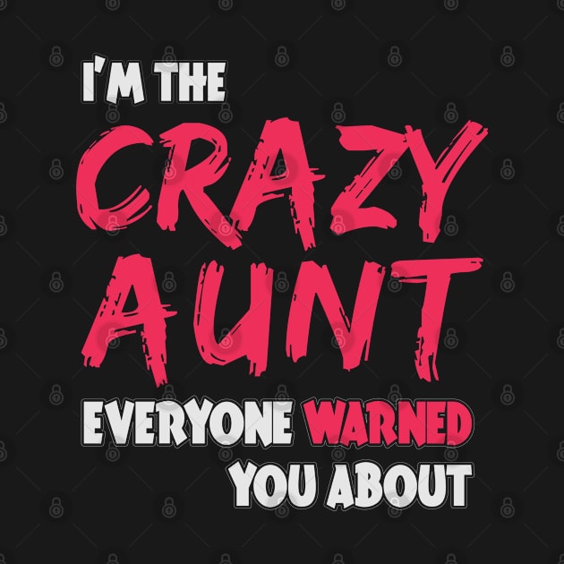 i'm crazy aunt everyone warned you about by variantees