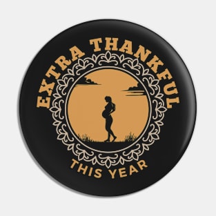 Extra Thankful This Year Pin