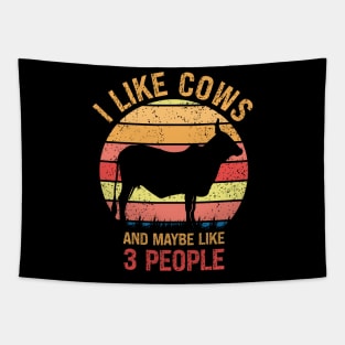 Funny I LIKE COWS AND MAYBE LIKE 3 PEOPLE Vintage Retro Sunset Distressed Cow Lover, Farmer Life Humor, Witty Farming Lover Saying Tapestry