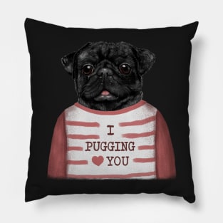 I Pugging Love You Pillow